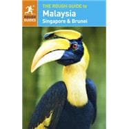 The Rough Guide to Malaysia, Singapore & Brunei 9780241184547