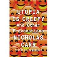 Utopia Is Creepy 9780393254549