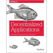 Decentralized Applications 9781491924549