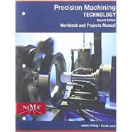 Workbook and Projects Manual for Hoffman/Hopewell/Janes’ Precision Machining Technology, 2nd 9781285444550