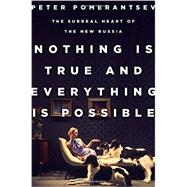 Nothing Is True and Everything Is Possible 9781610394550