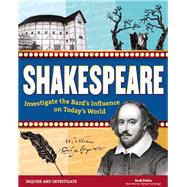Shakespeare Investigate the Bard's Influence on Today's World 9781619304550