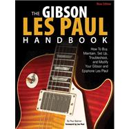 The Gibson Les Paul Handbook 9780760344552