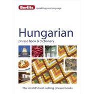 Berlitz Hungarian Phrase Book & Dictionary 9781780044552