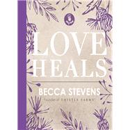 Love Heals 9780718094553