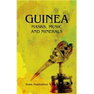 Guinea Masks, Music and Minerals 9781849044554