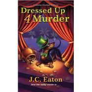 Dressed Up 4 Murder 9781496724557