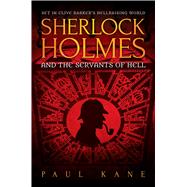 Sherlock Holmes and the Servants of Hell 9781781084557
