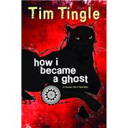 How I Became A Ghost — A Choctaw Trail of Tears Story (Book 1 in the How I Became A Ghost Series) 9781937054557