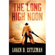 The Long High Noon 9780765334558