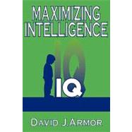 Maximizing Intelligence