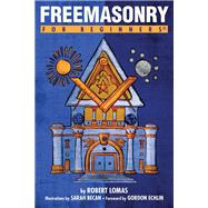 Freemasonry for Beginners 9781939994561