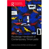 Routledge Handbook of Contemporary Timor-Leste 9781138654563