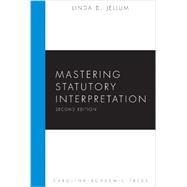 Mastering Statutory Interpretation 9781611634563