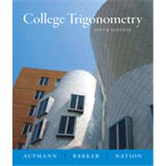 College Trigonometry, 6th Edition 9781133374565