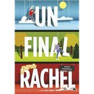 Un final para Rachel / Me and Earl and the Dying Girl 9788415594567