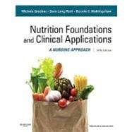 Nutritional Foundations and Clinical Applications: A Nursing Approach (Book with Access Code) 9780323074568