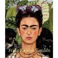 Frida Kahlo's Garden 9783791354569