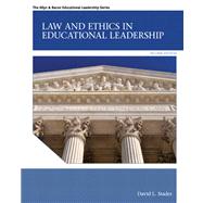 Law and Ethics in Educational Leadership Plus MyEdLeadershipLab with Pearson eText -- Access Card Package 9780133014570