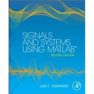 Signals and Systems Using Matlab With Online Testing 9780123964571