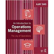 An Introduction to Operations Management: The Joy of Operations 9781138884571