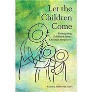 Let the Children Come 9781506454573