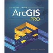 Getting to Know Arcgis Pro 9781589484573