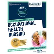 Occupational Health Nursing (CN-57) Passbooks Study Guide