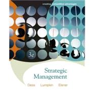 Strategic Management : Creating Competitive Advantages 9780073124575