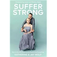 Suffer Strong 9780310344575