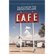 Tales from the Meadowlark Cafe 9781503524576