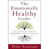 The Emotionally Healthy Leader 9780310494577