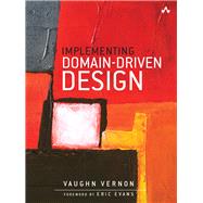 Implementing Domain-driven Design 9780321834577