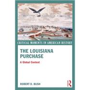 The Louisiana Purchase: A Global Context 9780415814577