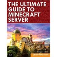 The Ultimate Guide to Minecraft Server 9780789754578
