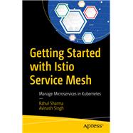 Getting Started With Istio Service Mesh 9781484254578