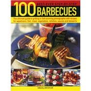 100 Best-Ever Step-by-Step Barbecues 9781780194578