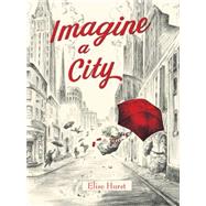 Imagine a City 9781101934579