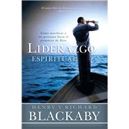 Liderazgo Espiritual Cómo movilizar a las personas hacia el propósito de Dios 9781433644580