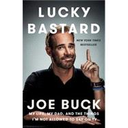 Lucky Bastard 9781101984581