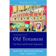 Introduction to the Old Testament, Second Edition : The Canon and Christian Imagination 9780664234584