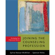 Developing Your Identity as a Professional Counselor: Standards, Settings, and Specialties, 1st Edition