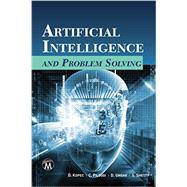 Artificial Intelligence and Problem Solving 9781944534585