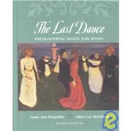 Last Dance : Encountering Death and Dying