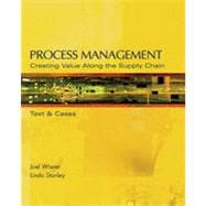 Process Management: Creating Value Along the Supply Chain 9781133464587
