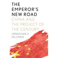 The Emperor’s New Road 9780300244588