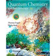 Physical Chemistry Quantum Chemistry and Spectroscopy 9780134804590