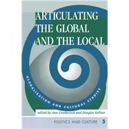 Articulating the Global and the Local 9780367314590
