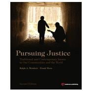 Pursuing Justice: Traditional and Contemporary Issues in Our Communities and the World 9780323294591