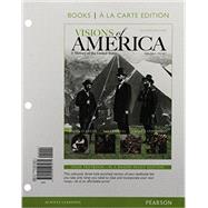 Visions of America A History of the United States, Volume One, Books a la Carte Plus NEW MyHistoryLab with eText -- Access Card Package 9780205924592